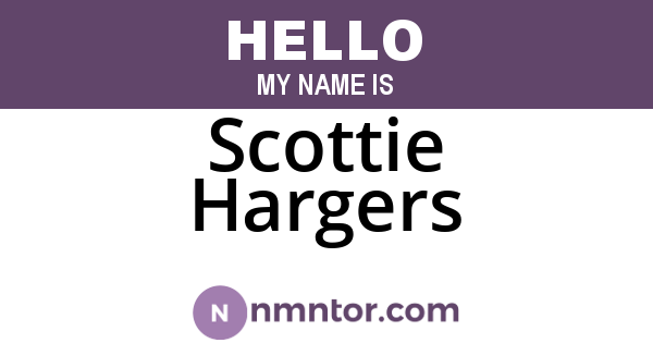Scottie Hargers