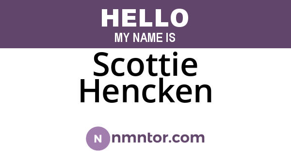 Scottie Hencken