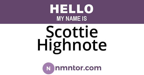 Scottie Highnote