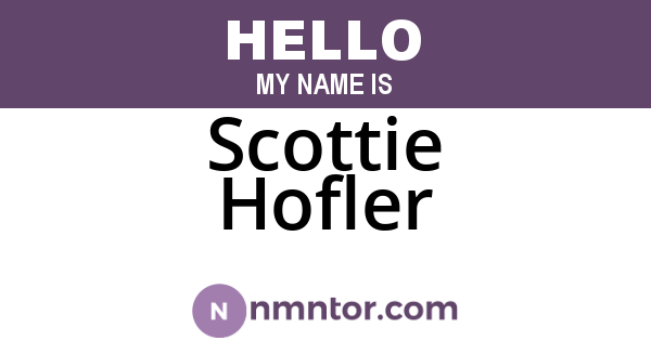 Scottie Hofler