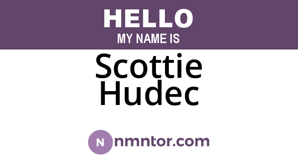 Scottie Hudec