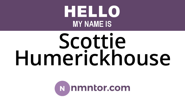 Scottie Humerickhouse