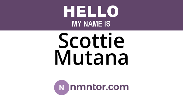 Scottie Mutana