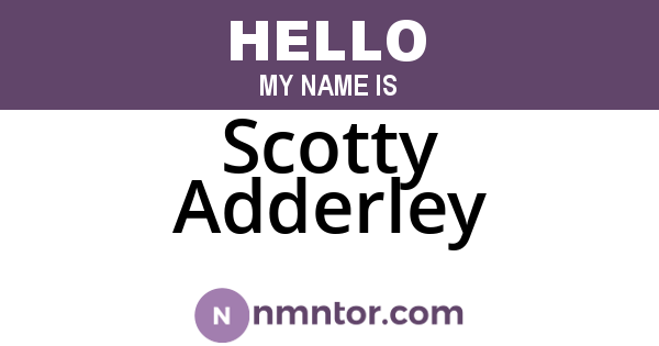 Scotty Adderley