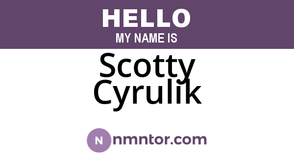 Scotty Cyrulik