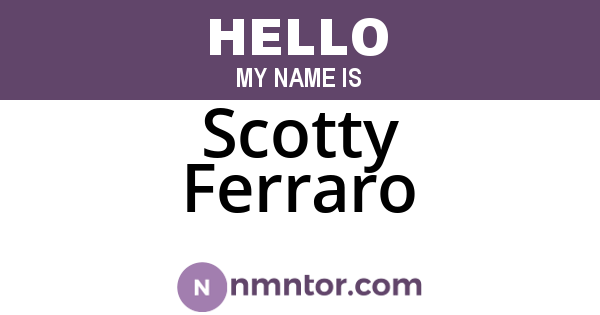 Scotty Ferraro