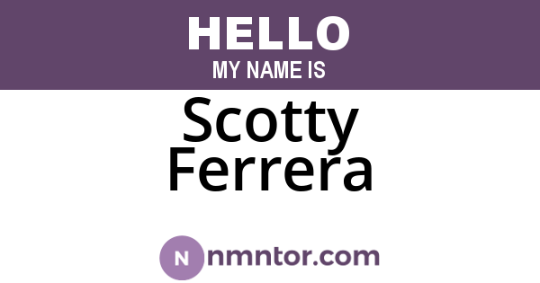Scotty Ferrera