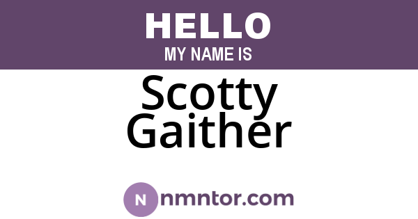 Scotty Gaither