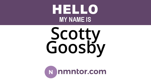 Scotty Goosby