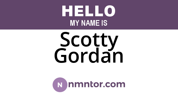 Scotty Gordan