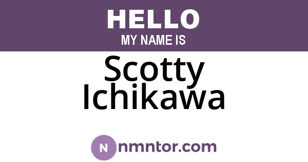 Scotty Ichikawa