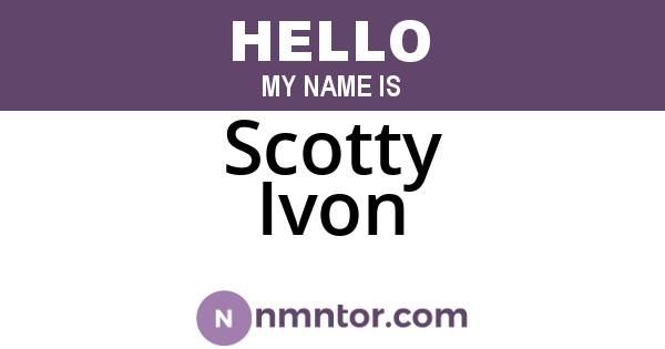 Scotty Ivon