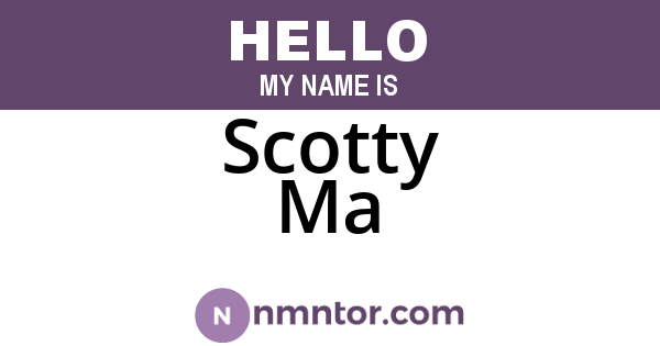 Scotty Ma