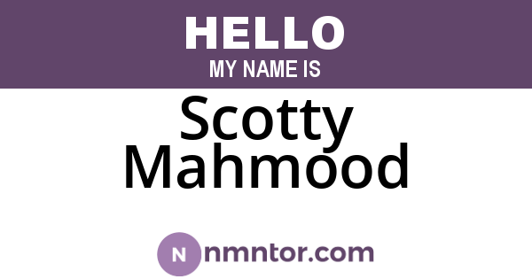 Scotty Mahmood