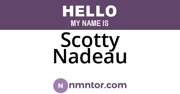 Scotty Nadeau