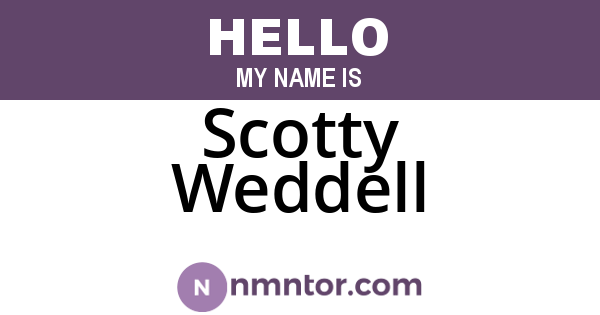 Scotty Weddell