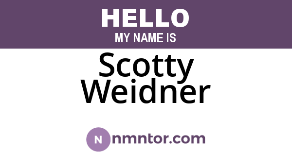 Scotty Weidner