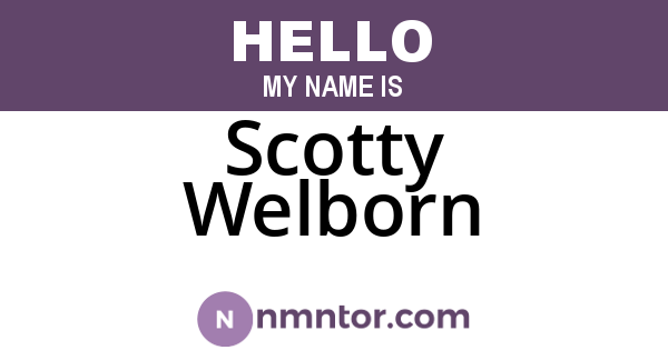 Scotty Welborn