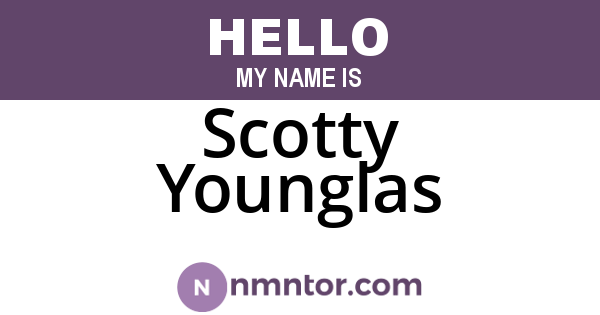 Scotty Younglas