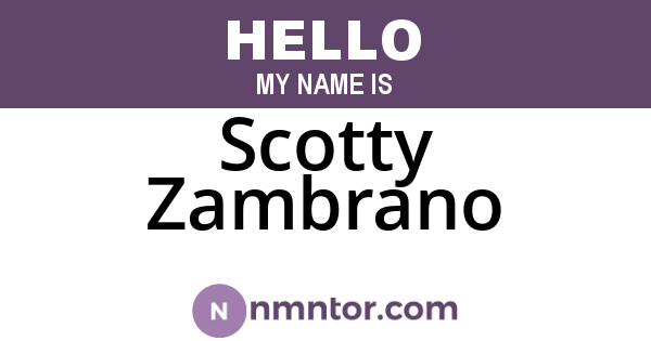 Scotty Zambrano