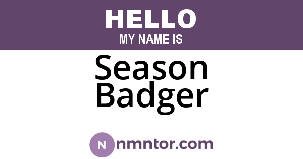 Season Badger
