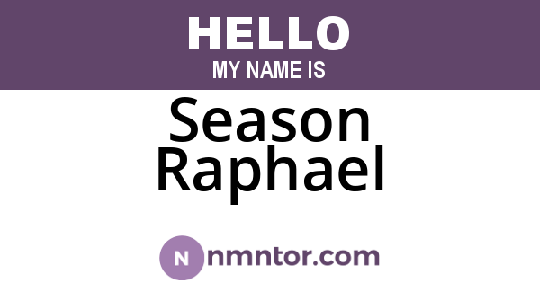 Season Raphael