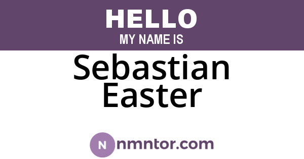 Sebastian Easter