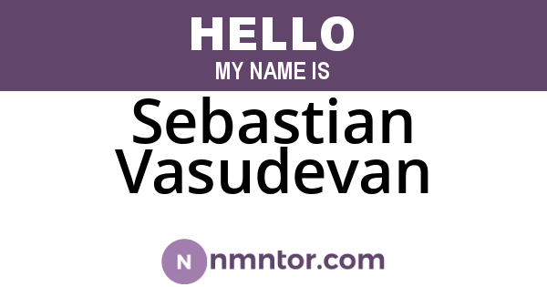Sebastian Vasudevan