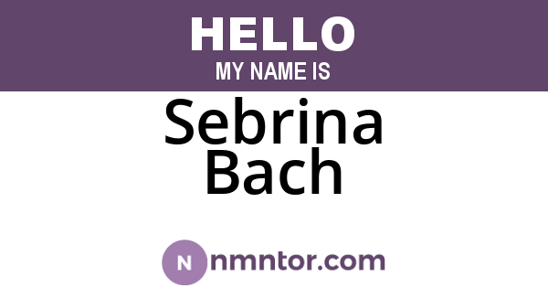 Sebrina Bach