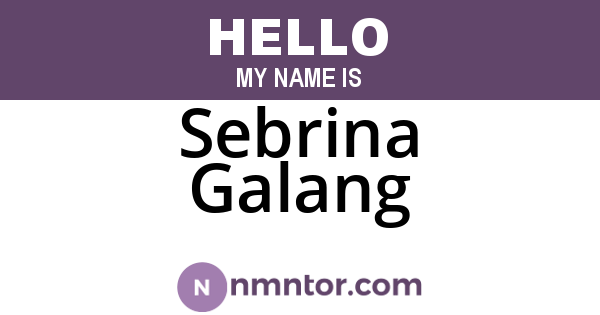 Sebrina Galang
