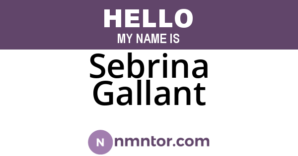 Sebrina Gallant