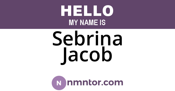 Sebrina Jacob