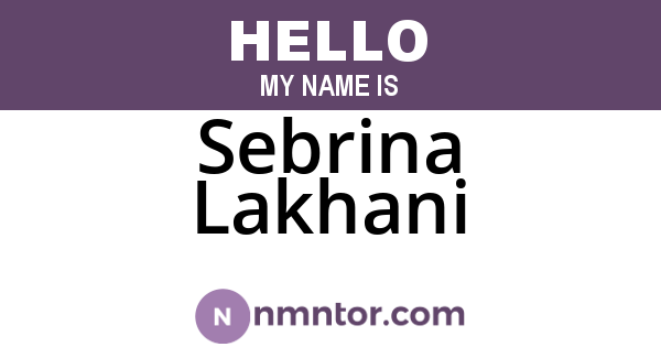 Sebrina Lakhani