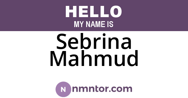Sebrina Mahmud