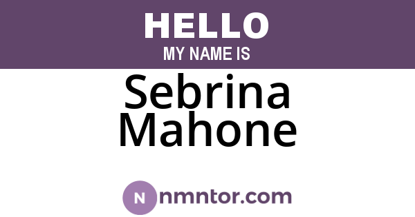 Sebrina Mahone