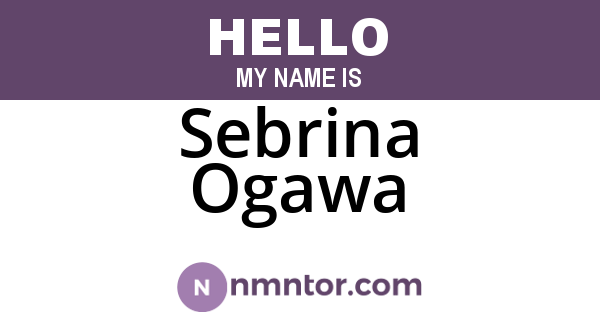 Sebrina Ogawa