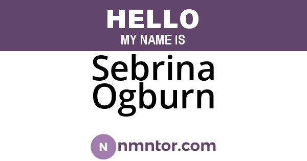 Sebrina Ogburn