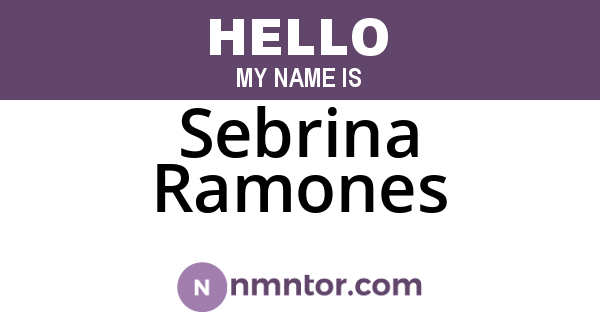 Sebrina Ramones