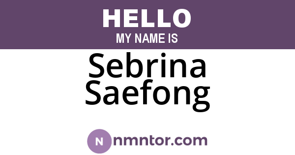 Sebrina Saefong