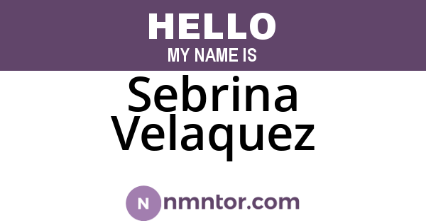 Sebrina Velaquez