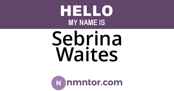 Sebrina Waites