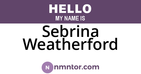 Sebrina Weatherford