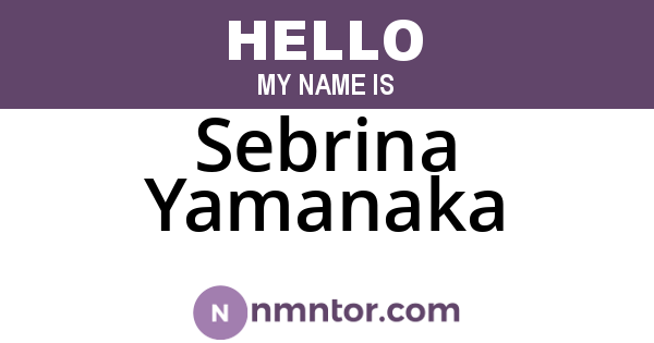 Sebrina Yamanaka