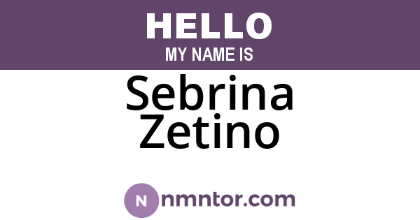 Sebrina Zetino