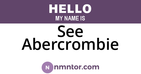 See Abercrombie