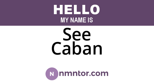See Caban