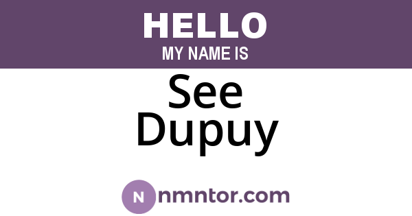 See Dupuy