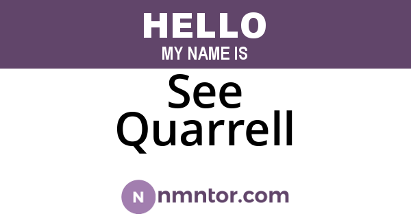 See Quarrell