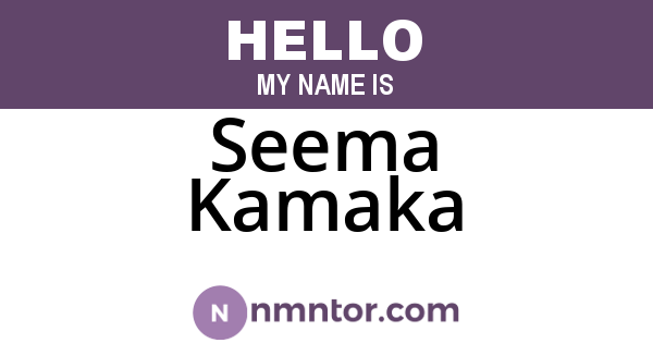 Seema Kamaka
