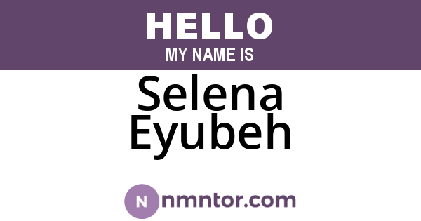 Selena Eyubeh